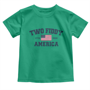 Two Fiddy USA 250th Anniversary Toddler T Shirt United States Flag July 4th 2026 1776 Patriotic Humor