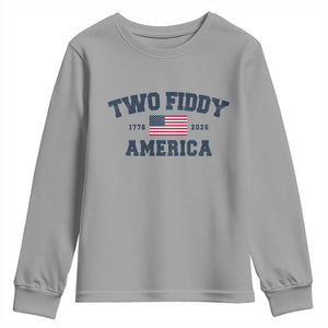 Two Fiddy USA 250th Anniversary Youth Sweatshirt United States Flag July 4th 2026 1776 Patriotic Humor