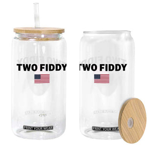 Two Fiddy American Flag Glass Can Funny 250th America Celebration Patriotic Graphic