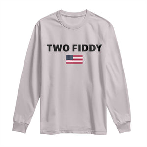 Two Fiddy American Flag Long Sleeve Shirt Funny 250th America Celebration Patriotic Graphic