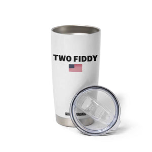 Two Fiddy American Flag Tumbler Cup Funny 250th America Celebration Patriotic Graphic