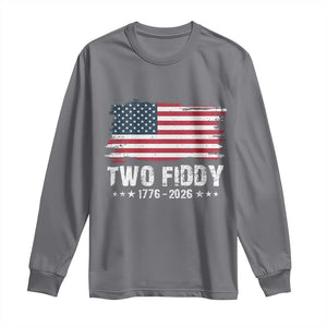 Two Fiddy USA 250th Anniversary Long Sleeve Shirt Vintage American Flag Patriotic Humor