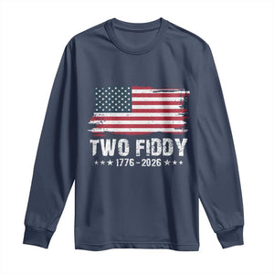 Two Fiddy USA 250th Anniversary Long Sleeve Shirt Vintage American Flag Patriotic Humor