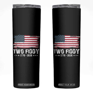 Two Fiddy USA 250th Anniversary Skinny Tumbler Vintage American Flag Patriotic Humor