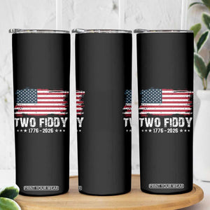 Two Fiddy USA 250th Anniversary Skinny Tumbler Vintage American Flag Patriotic Humor