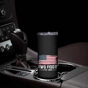 Two Fiddy USA 250th Anniversary Skinny Tumbler Vintage American Flag Patriotic Humor