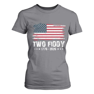 Two Fiddy USA 250th Anniversary T Shirt For Women Vintage American Flag Patriotic Humor