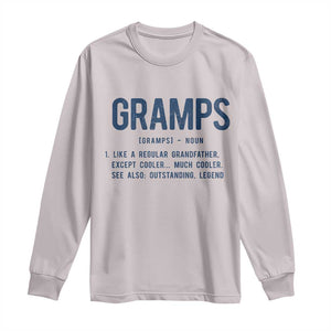 Grandpa Gift For Gramps Long Sleeve Shirt Fathers Day Birthday Gift Idea