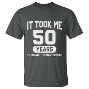 50th Birthday T Shirt To Create This Masterpiece 50 Year Old Gift TS10 Dark Heather Print Your Wear
