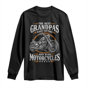 Biker Grandpa Best Grandpas Have Tattoos and Ride Motorcycles Long Sleeve Shirt