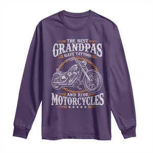 Biker Grandpa Best Grandpas Have Tattoos and Ride Motorcycles Long Sleeve Shirt