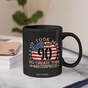 90th Birthday Coffee Mug It Took Me 90 Years To Create This Masterpiece Vintage American Flag