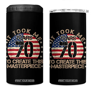 70th Birthday 4 in 1 Can Cooler Tumbler It Took Me 70 Years To Create This Masterpiece Vintage American Flag