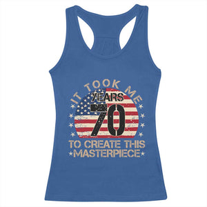 70th Birthday Racerback Tank Top It Took Me 70 Years To Create This Masterpiece Vintage American Flag