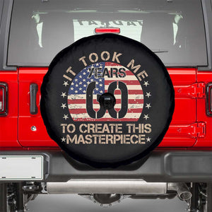 60th Birthday Spare Tire Cover It Took Me 60 Years To Create This Masterpiece Vintage American Flag