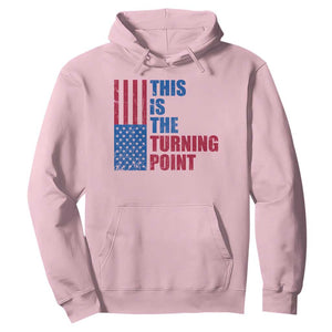 This is The Turning Point Hoodie USA Flag Patriotic Freedom Conservative TS10 Light Pink Print Your Wear
