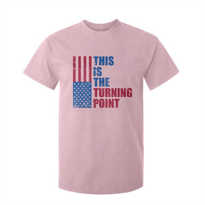 This is The Turning Point T Shirt For Kid USA Flag Patriotic Freedom Conservative TS10 Light Pink Print Your Wear