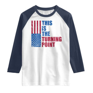 This is The Turning Point Raglan Shirt USA Flag Patriotic Freedom Conservative TS10 White Navy Print Your Wear
