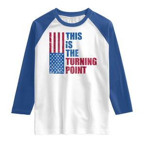 This is The Turning Point Raglan Shirt USA Flag Patriotic Freedom Conservative TS10 White Royal Print Your Wear