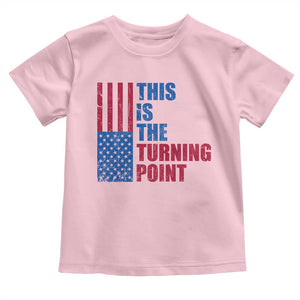 This is The Turning Point Toddler T Shirt USA Flag Patriotic Freedom Conservative TS10 Light Pink Print Your Wear