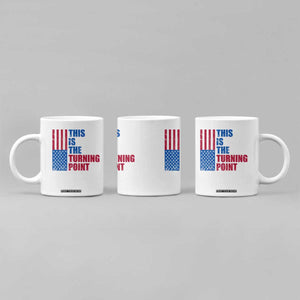 This is The Turning Point Coffee Mug USA Flag Patriotic Freedom Conservative TS10 Print Your Wear