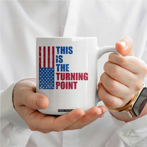 This is The Turning Point Coffee Mug USA Flag Patriotic Freedom Conservative TS10 Print Your Wear