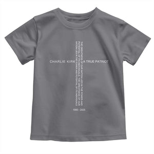 Charlie Kirk Toddler T Shirt A True Patriot Patriotic Christian Cross TS10 Charcoal Print Your Wear