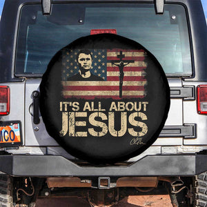 Charlie Kirk Spare Tire Cover Its All About Jesus USA Flag Patriotic Christian TS10 No hole Black Print Your Wear