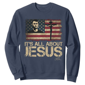 Charlie Kirk Sweatshirt Its All About Jesus USA Flag Patriotic Christian TS10 Navy Print Your Wear