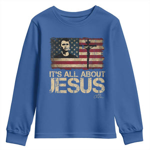 Charlie Kirk Youth Sweatshirt Its All About Jesus USA Flag Patriotic Christian TS10 Royal Blue Print Your Wear