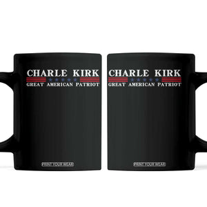 Charlie Kirk Coffee Mug Great American Patriot USA Freedom Conservative TS10 Black Print Your Wear