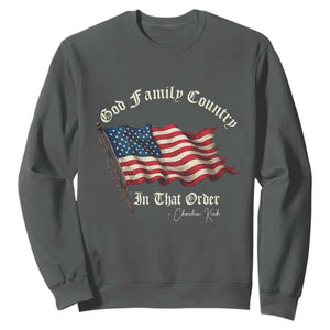 God Family Country In That Order Sweatshirt Charlie Kirk Patriotic Christian Vintage USA Flag TS10 Dark Heather Print Your Wear