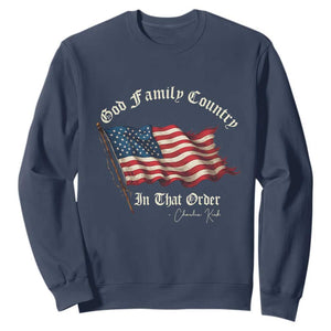 God Family Country In That Order Sweatshirt Charlie Kirk Patriotic Christian Vintage USA Flag TS10 Navy Print Your Wear