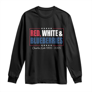 Red White Blueberries Long Sleeve Shirt Charlie Kirk Inspired Patriotic Memorial Freedom TS10 Black Print Your Wear