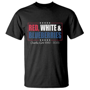 Red White Blueberries T Shirt Charlie Kirk Inspired Patriotic Memorial Freedom TS10 Black Print Your Wear
