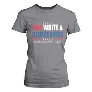 Red White Blueberries T Shirt For Women Charlie Kirk Inspired Patriotic Memorial Freedom TS10 Charcoal Print Your Wear