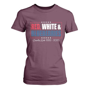 Red White Blueberries T Shirt For Women Charlie Kirk Inspired Patriotic Memorial Freedom TS10 Maroon Print Your Wear