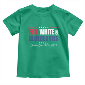 Red White Blueberries Toddler T Shirt Charlie Kirk Inspired Patriotic Memorial Freedom TS10 Irish Green Print Your Wear