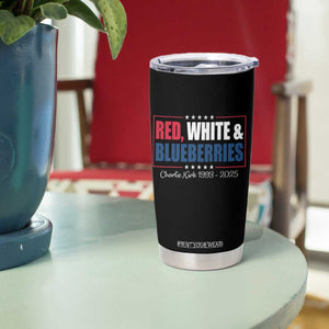 Red White Blueberries Tumbler Cup Charlie Kirk Inspired Patriotic Memorial Freedom TS10 Print Your Wear