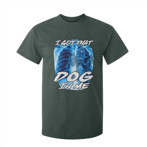 I Got That Dog In Me Wolf Alpha T Shirt For Kid Xray Werewolf TS10 Dark Forest Green Print Your Wear
