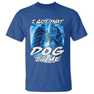 I Got That Dog In Me Wolf Alpha T Shirt Xray Werewolf TS10 Royal Blue Print Your Wear