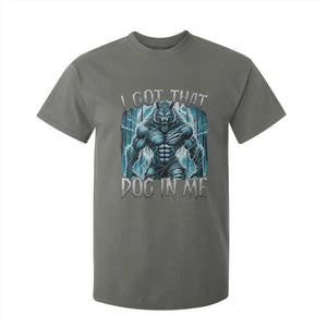 I Got That Dog In Me Wolf Alpha T Shirt For Kid TS10 Military Green Print Your Wear