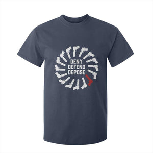Deny Defend Depose T Shirt For Kid Meme Capitalism Revolution Morale Gun Lover TS10 Navy Print Your Wear