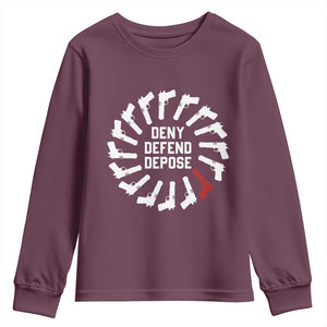 Deny Defend Depose Youth Sweatshirt Meme Capitalism Revolution Morale Gun Lover TS10 Maroon Print Your Wear