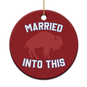 Married Into This Buffalo Christmas Ornament Vintage Sport Mafia Wife Wedding Gifts TS10 Print Your Wear