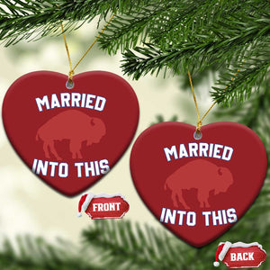 Married Into This Buffalo Christmas Ornament Vintage Sport Mafia Wife Wedding Gifts TS10 Heart Red Print Your Wear