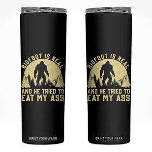 Funny Bigfoot Skinny Tumbler Sasquatch Big Foot Eat My Ass Vintage Cryptid Meme TS10 Black Print Your Wear
