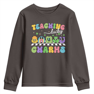St Patricks Day Lucky Teacher Youth Sweatshirt Teaching Lucky Charm Teachers TS10 Dark Chocolate Print Your Wear