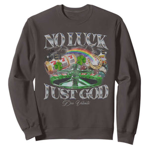 Vintage Christian Sweatshirt Retro No Luck Just God Funny St Patricks Day TS10 Dark Chocolate Print Your Wear
