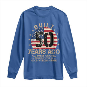 Funny 50th Birthday Long Sleeve Shirt Vintage US Flag Built 50 Years Ago Parts Original TS10 Royal Blue Print Your Wear